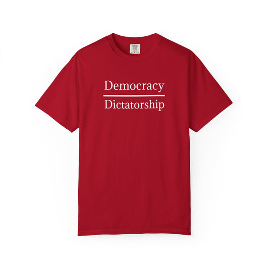 Garment-Dyed T-shirt - Democracy vs. Dictatorship Statement tee