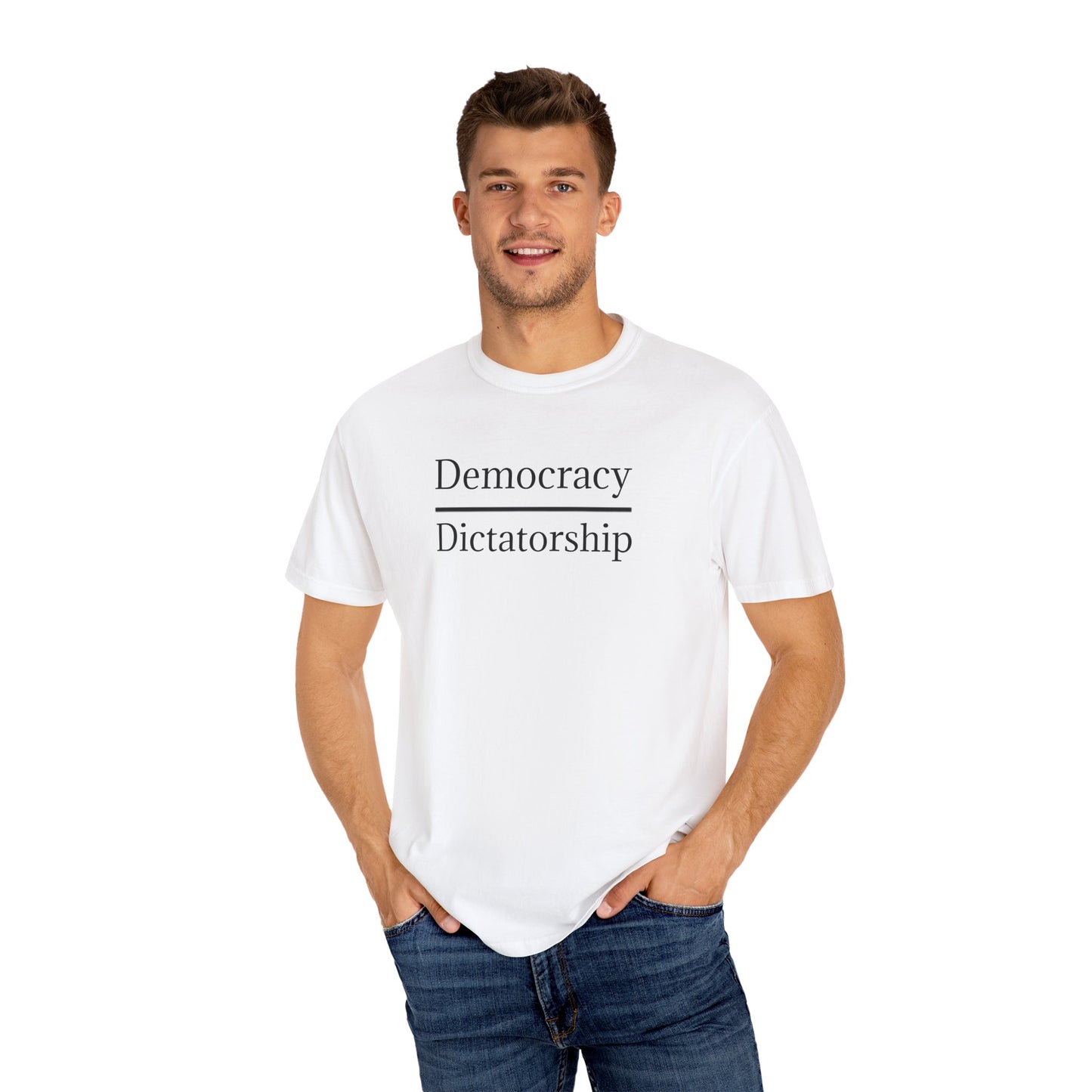 Garment-Dyed T-shirt - Democracy vs. Dictatorship Statement tee